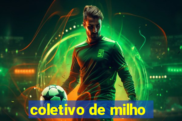 coletivo de milho